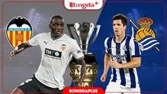 Nhận định bóng đá Valencia vs Sociedad, 02h00 ngày 21/9: Vào hang bắt dơi